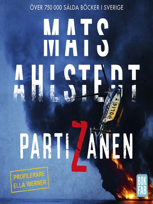 Titeldetaljer för Partizanen av Mats Ahlstedt - Tillgänglig